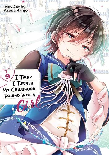 Бумажная книга «I Think I Turned My Childhood Friend Into a Girl Vol. 9», автор Азуса Банджо - фото №1