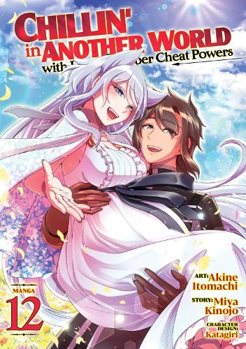 Паперова книга «Chillin' in Another World with Level 2 Super Cheat Powers (Manga) Vol. 12», автор Мія Кінодзьо - фото №1