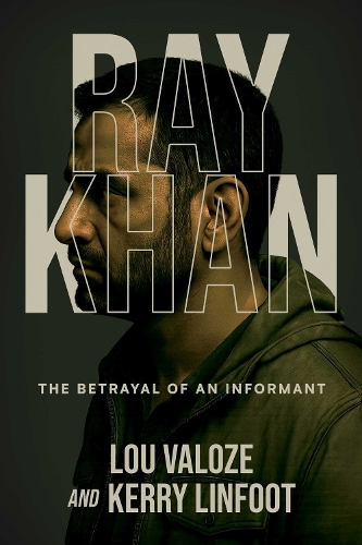Бумажная книга «Ray Khan: The Betrayal of an Informant», автор Лу Валозе - фото №1
