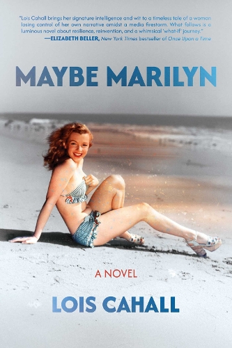 Paper book «Maybe Marilyn: A Novel», author Lois Cahall - фото №1