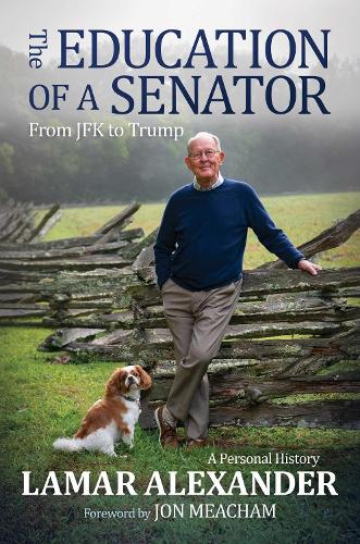 Бумажная книга «The Education of a Senator: From JFK to Trump», автор Ламар Александр - фото №1