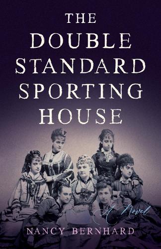Бумажная книга «The Double Standard Sporting House: A Novel», автор Нэнси Бернхард - фото №1