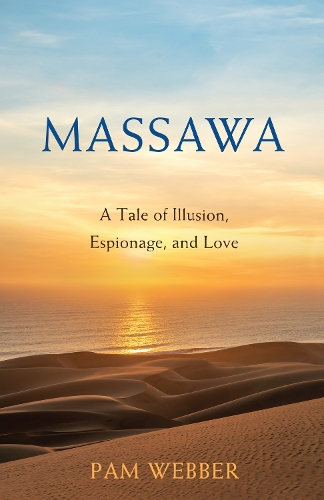 Паперова книга «Massawa: A Tale of Espionage, Love, and Illusion», автор Пем Веббер - фото №1