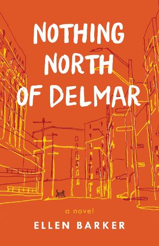 Паперова книга «Nothing North of Delmar: A Novel», автор Еллен Баркер - фото №1