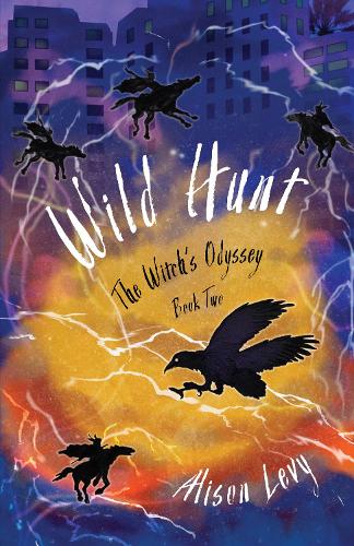 Бумажная книга «Wild Hunt: The Witch's Odyssey, Book Two», автор Элисон Леви - фото №1