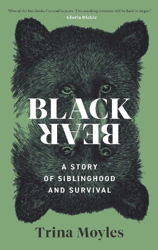 Бумажная книга «Black Bear: A Story of Siblinghood and Survival», автор Трина Мойлс - фото №1