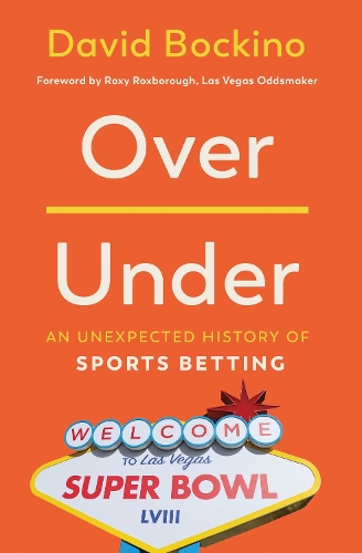 Paper book «Over/Under: An Unexpected History of Sports Betting», author David Bockino - фото №1