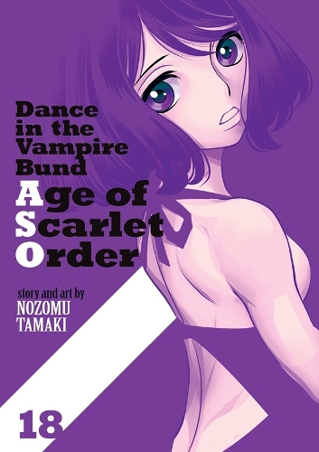 Бумажная книга «Dance in the Vampire Bund: Age of Scarlet Order Vol. 18», автор Нозому Тамаки - фото №1
