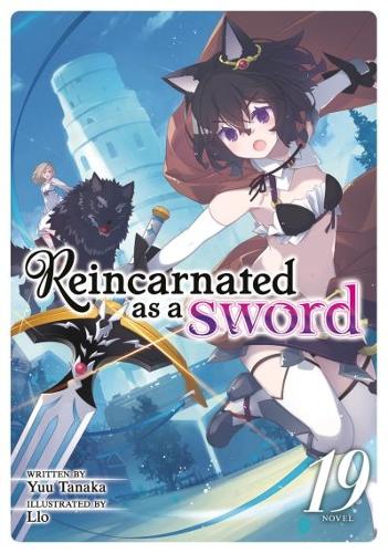 Бумажная книга «Reincarnated as a Sword (Light Novel) Vol. 19», автор Юу Танака - фото №1