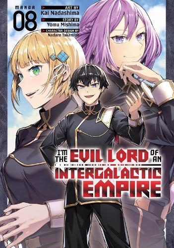 Бумажная книга «I'm the Evil Lord of an Intergalactic Empire! (Manga) Vol. 8», автор Йому Мисима - фото №1