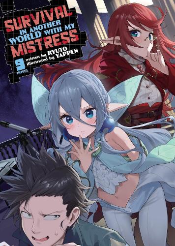 Бумажная книга «Survival in Another World with My Mistress! (Light Novel) Vol. 9», автор Рюто - фото №1