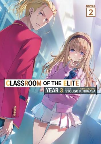 Бумажная книга «Classroom of the Elite: Year 3 (Light Novel) Vol. 2», автор Сюго Кинугаса - фото №1