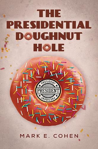 Бумажная книга «The Presidential Doughnut Hole», автор Марк Э. Коэн - фото №1