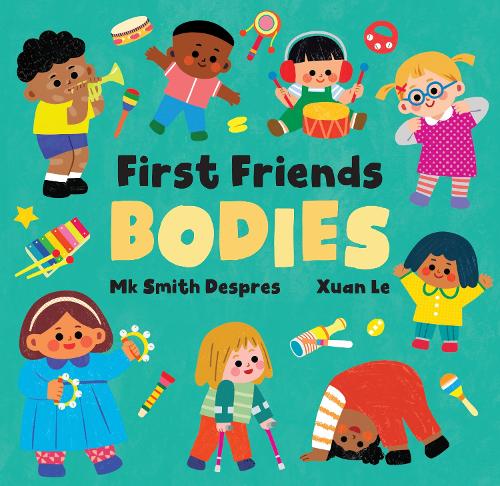 Paper book «First Friends: Bodies», author Mk Smith Despres - фото №1