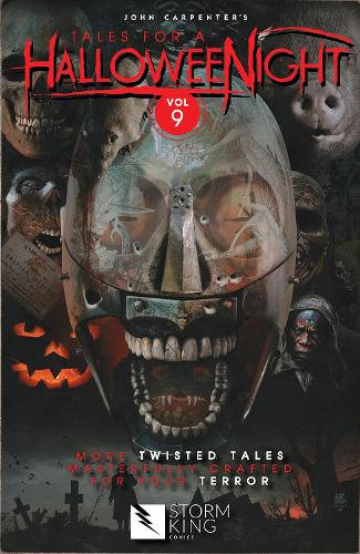 Бумажная книга «John Carpenter's Tales for a Halloween Night: Volume 9», авторов Алек Уорли, Аманда Дейберт, Дэвид Дж. Шоу, Дуэйн Сверчински, Джейсон Феликс, Дженни Вуд, Джон Карпентер, Килан Патрик Берк, Нео Эдмунд, Сэнди Кинг - фото №1