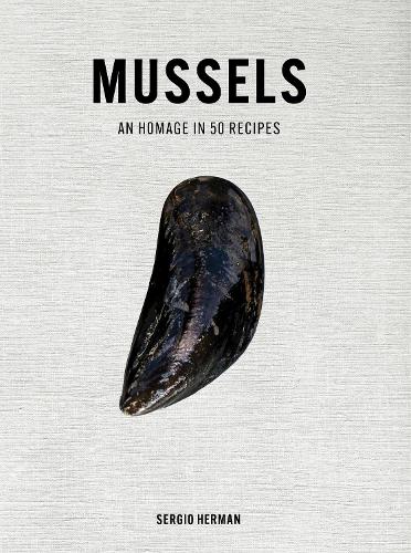 Паперова книга «Mussels: An Homage in 50 Recipes», автор Серхіо Герман - фото №1
