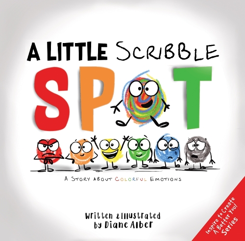 Бумажная книга «A Little Scribble SPOT: A Story About Colorful Emotions», автор Диана Альбер - фото №1