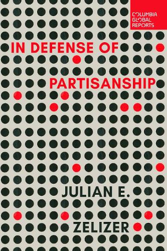 Бумажная книга «In Defense of Partisanship», автор Джулиан Э. Зелизер - фото №1