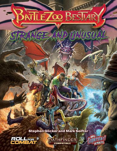 [object Object] «Battlezoo Bestiary: Strange & Unusual (Pathfinder 2e)», авторов Марк Зейфтер, Стивен Гликер - фото №1