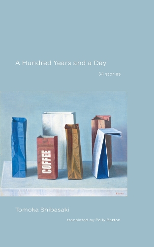 Паперова книга «A Hundred Years and a Day: 34 Stories», автор Томока Сібасакі - фото №1
