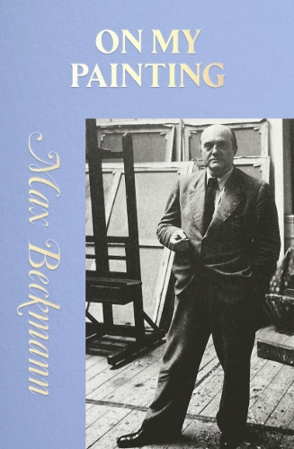 Бумажная книга «ON MY PAINTING», автор Макс Бекман - фото №1