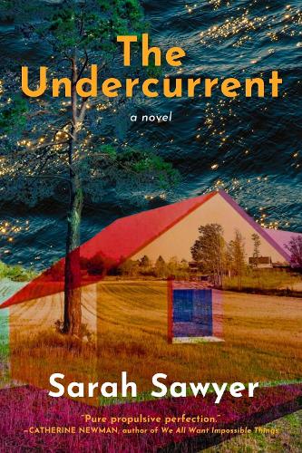 Бумажная книга «The Undercurrent: A Novel», автор Сара Сойер - фото №1