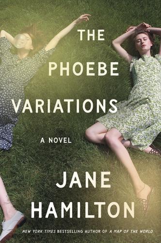 Бумажная книга «The Phoebe Variations: A Novel», автор Джейн Гамильтон - фото №1