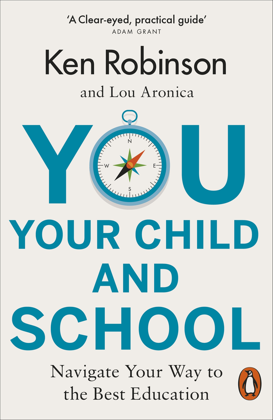 Паперова книга «You, Your Child and School», авторів Кен Робінсон, Лу Ароніка - фото №1