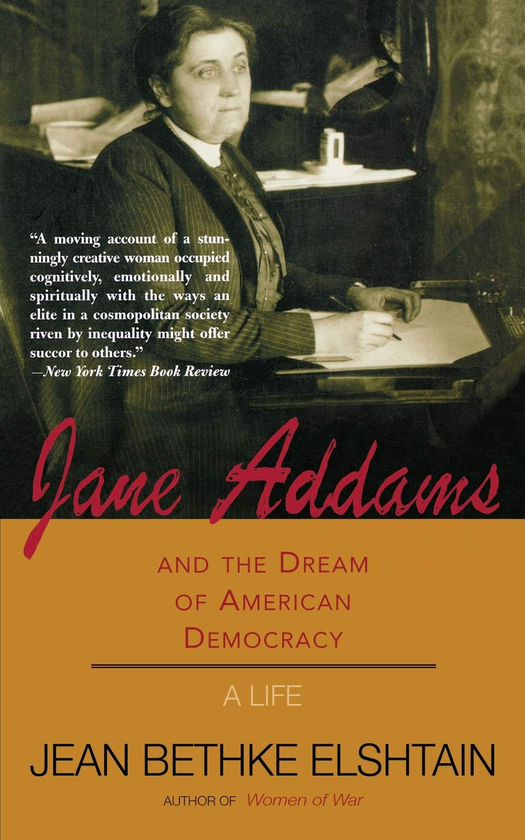 Бумажная книга «Jane Addams And The Dream Of American Democracy», автор Жан Бетке Эльштейн - фото №1