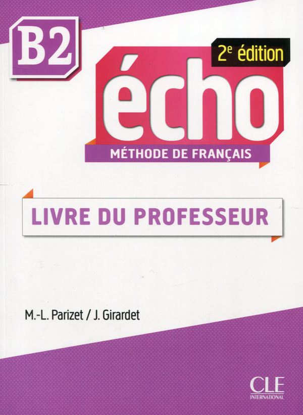 [object Object] «Echo B2 - Guide pédagogique», авторів Джекі Жирарде, Мари-Луиза Паризет - фото №1