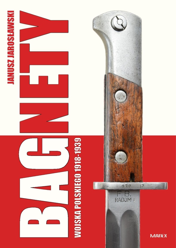 Паперова книга «Bagnety Woiska Polskiego 1918-1939», автор Януш Ярославський - фото №1