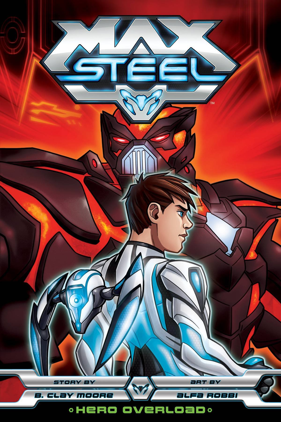 Бумажная книга «Max Steel. Volume 2», автор Б. Клэй Мур - фото №1
