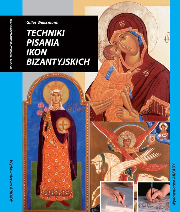 Бумажная книга «Techniki pisania ikon bizantyjskich », автор Жиль Вайсманн - фото №1