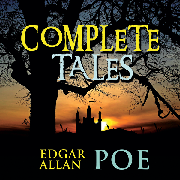 Аудіокнига «Complete Tales», автор Едгар Аллан По - фото №1