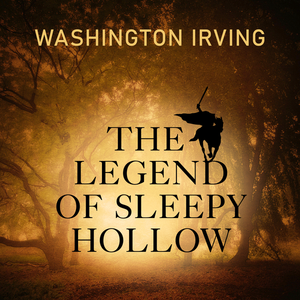 Аудиокнига «The Legend of Sleepy Hollow», автор Вашингтон Ирвинг - фото №1
