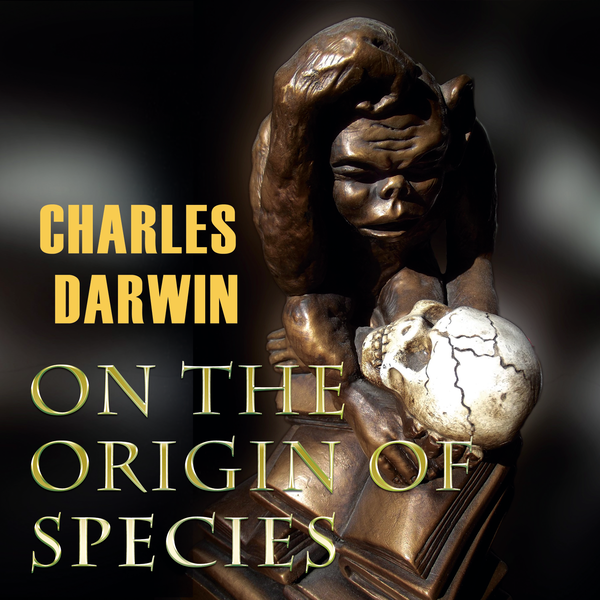 Аудиокнига «On the Origin of Species», автор Чарльз Роберт Дарвин - фото №1
