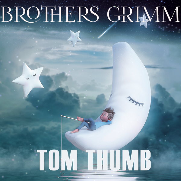 Аудіокнига «Tom Thumb: Grimm fairy tales», автор Брати Грімм - фото №1
