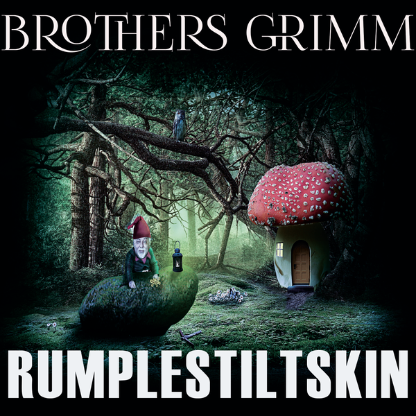 Аудіокнига «Rumpelstiltskin: Grimm fairy tales», автор Брати Грімм - фото №1