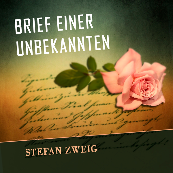 Аудиокнига «Brief einer Unbekannten», автор Стефан Цвейг - фото №1