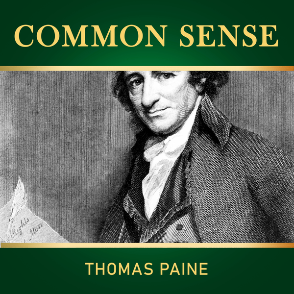 Аудиокнига «Common Sense», автор Томас Пейн - фото №1