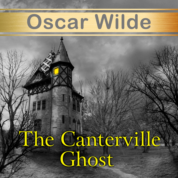 Аудіокнига «The Canterville Ghost», автор Оскар Вайлд - фото №1