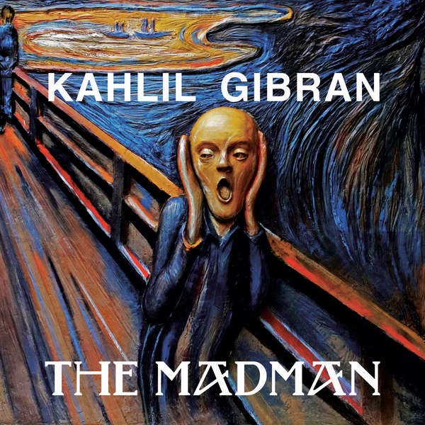 Аудіокнига «The Madman», автор Халіль Джебран - фото №1