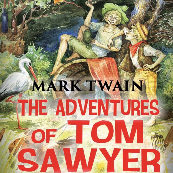 Аудиокнига «The Adventures of Tom Sawyer», автор Марк Твен - фото №1