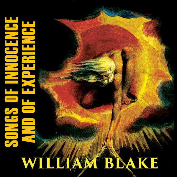 Аудіокнига «Songs of Innocence and of Experience», автор Уільям блейк - фото №1