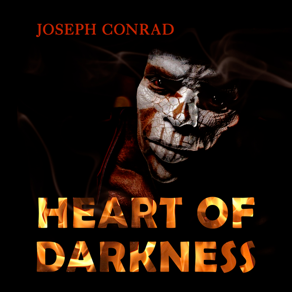 Аудиокнига «Heart of Darkness», автор Джозеф Конрад - фото №1