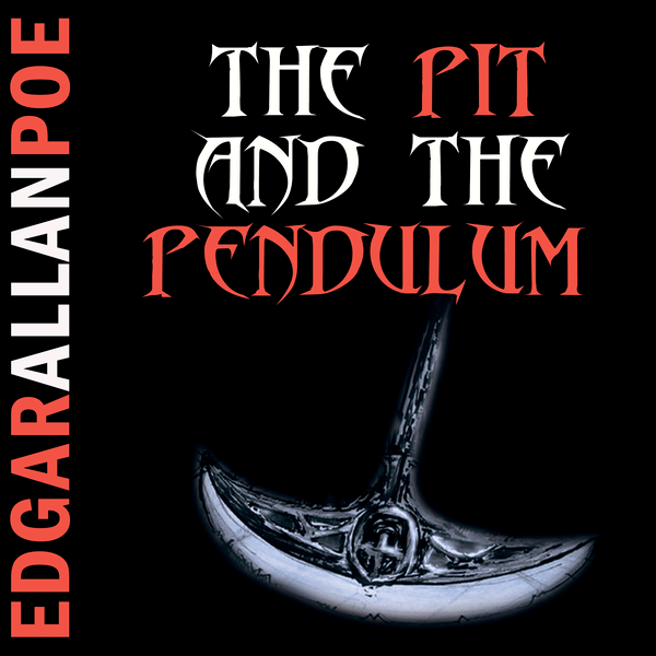 Аудіокнига «The Pit and the Pendulum», автор Едгар Аллан По - фото №1