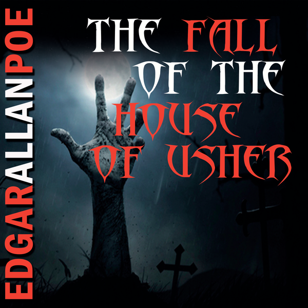 Аудіокнига «The Fall of the House of Usher», автор Едгар Аллан По - фото №1