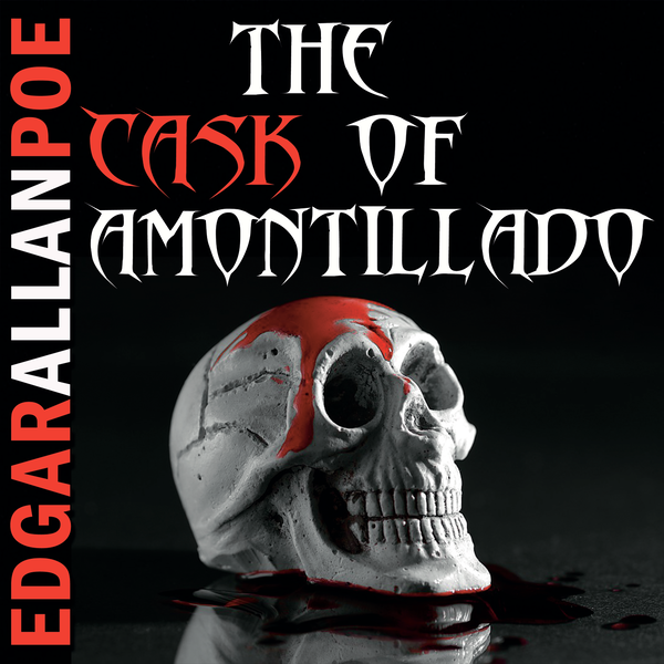 Аудіокнига «The Cask of Amontillado», автор Едгар Аллан По - фото №1
