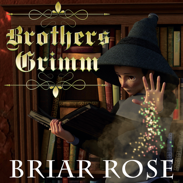 Аудіокнига «Briar Rose: Grimm fairy tales», автор Брати Грімм - фото №1