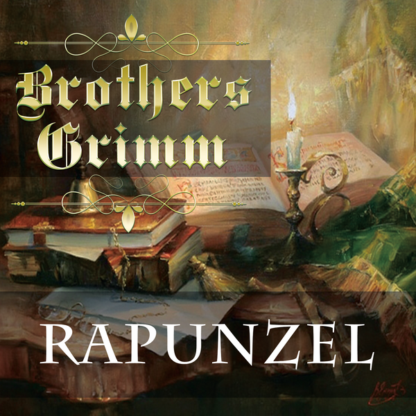 Аудіокнига «Rapunzel: Grimm fairy tales», автор Брати Грімм - фото №1